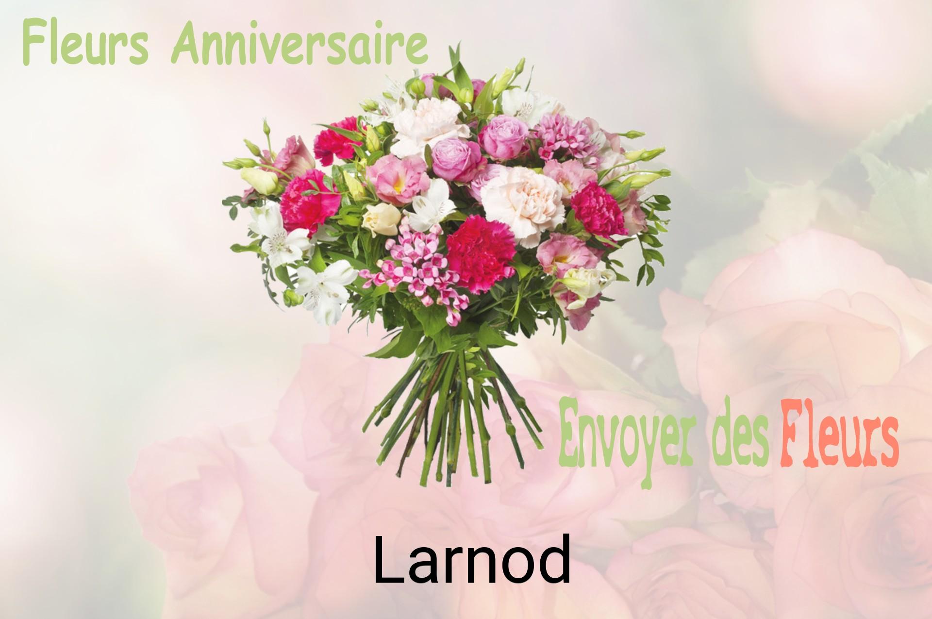 Bouquet de fleurs d’anniversaire livré à Larnod